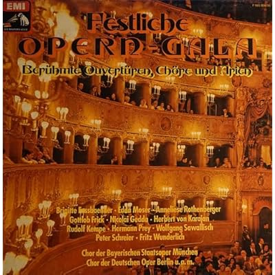 Festliche Opern-Gala - Ber&uuml;hmte Ouvert&uuml;ren, Ch&ouml;re und Arien