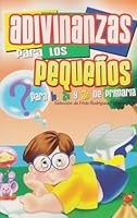 Adivinanzas para los pequenos de 1°, 2° y 3° de primaria. 9681517970 Book Cover
