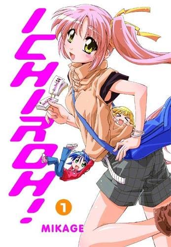Ichiroh!, Vol. 1 (Ichiroh!, 1) Paperback – May 12, 2009