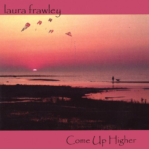 Come Up Higher Laura Frawley Digital Music