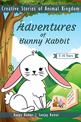 Adventures of Bunny Rabbit: Creative Stories of Animal Kingdom
