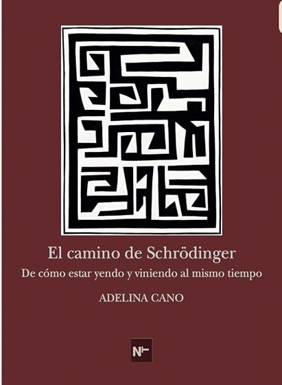El Camino de Schrodinger