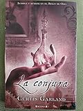 LA CONJURA: PSEUDONIMO: CURTIS GARLAND: 00000 (HISTORICA)