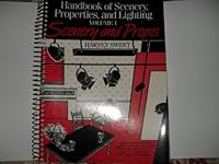 Handbook of Scenery, Props and Lighting: Scenery and Props v. 1 0205116299 Book Cover