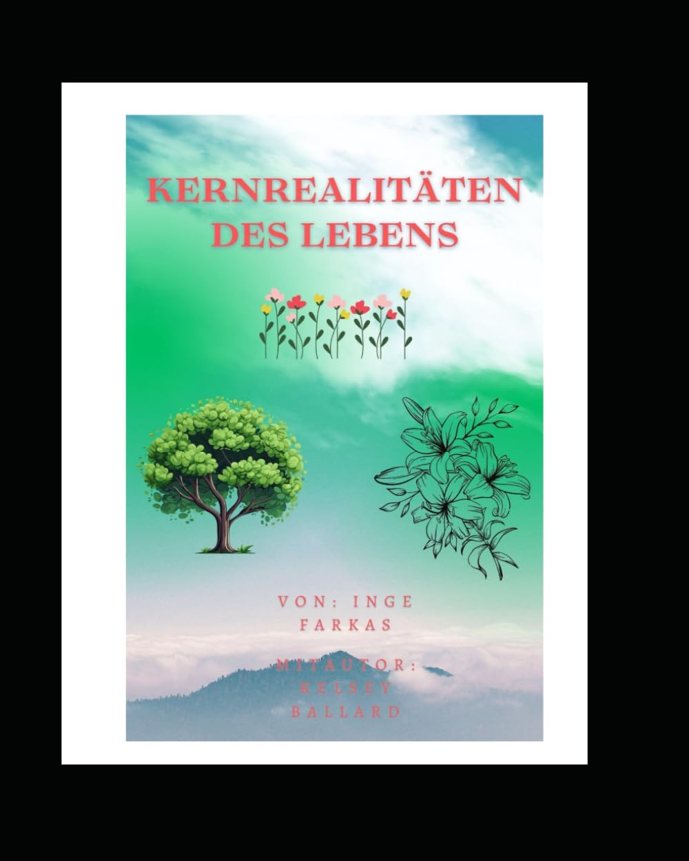 Kernrealitäten des Lebens