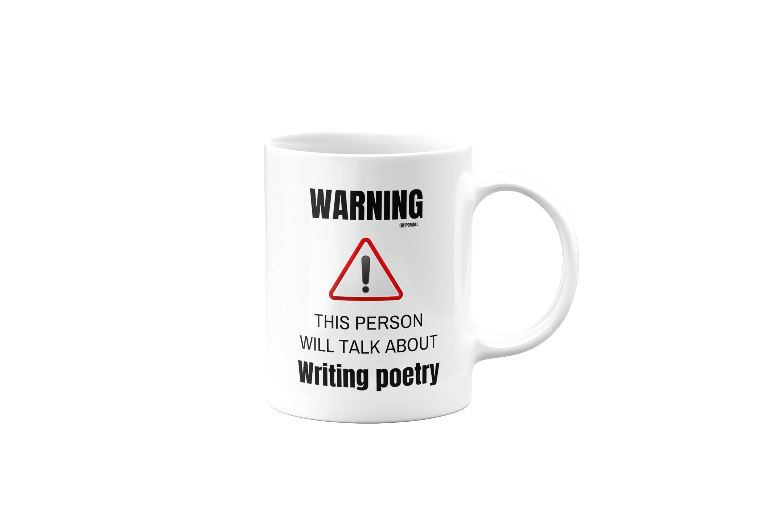 MIPOMALL Funny Writing Poetry Mug, Warning This Person Will Talk About, Birthday Present, Gift for Someone who Loves Writing Poetry, mm-CA_148_188