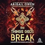 Cover of The Things Gods Break