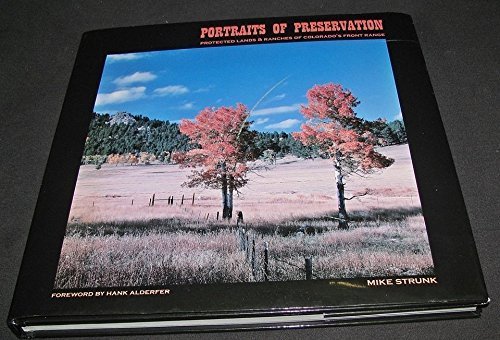Portraits of Preservation: Protected Lands & Ranches of Colorado's ...