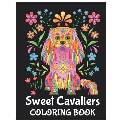 Cavalier King Charles Spaniel Dogs Adult Coloring Book: Original Drawings and Illustrations | 50 Cute Cavalier Pages to Colour (The Dog Designs Coloring Books)