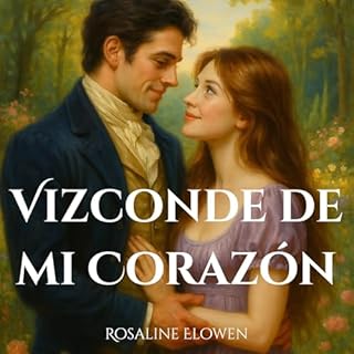Vizconde de mi Corazón Audiolibro Por Rosaline Elowen arte de portada