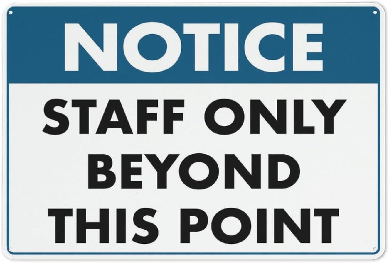 Notice Staff Only Beyond This Point Rust-Free Aluminum Warning Sign - Weather Resistant, Waterproof, Easy to Mount for Office, Restaurant, Indoor/Outdoor Yard 8""x12""​