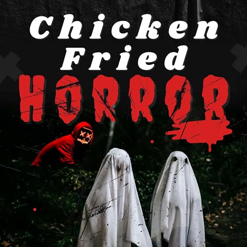『Chicken Fried Horror』のカバーアート