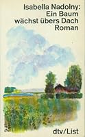 Ein Baum wächst übers Dach. LIST-Großdruck-Ausgabe. 3471882103 Book Cover