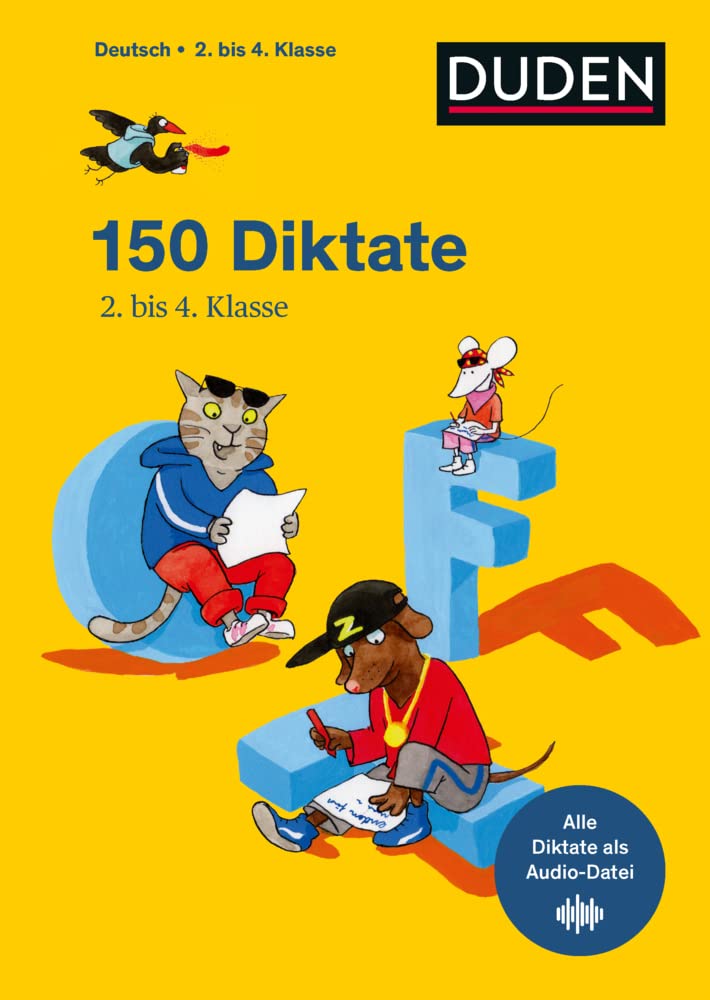150 Diktate 2. bis 4. Klasse: Regeln und Texte zum Üben - mit Audios zu allen Diktaten