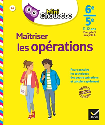 Télécharger Mini Chouette Maîtriser les opérations 6e/5e : cahier de soutien en maths (cycle 3 vers cycle 4) ( PDF Ebook En Ligne