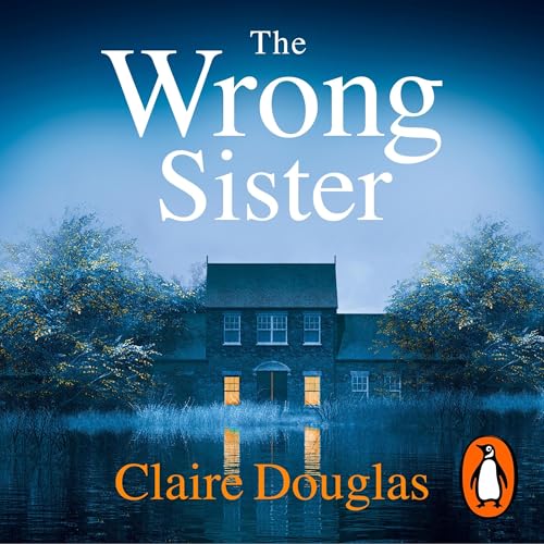 The Wrong Sister by Claire Douglas episode artwork