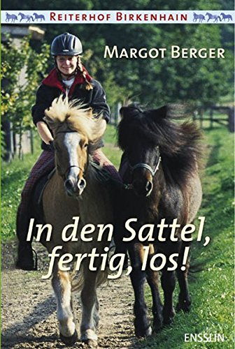 Berger, M: Reiterhof Birkenhain - in den Sattel