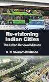 Re-visioning Indian Cities: The Urban Renewal Mission
