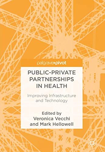 Public-Private Partnerships in Health: Improving Infrastructure and Technology