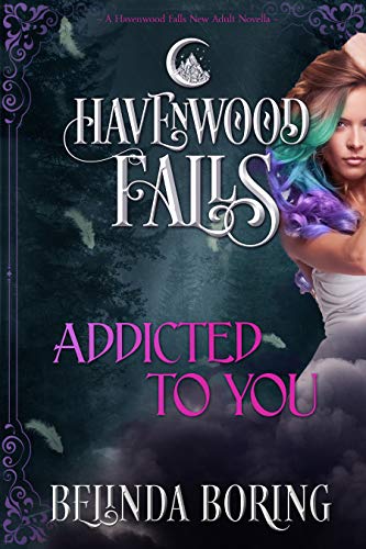 Addicted to You (Havenwood Falls) (English