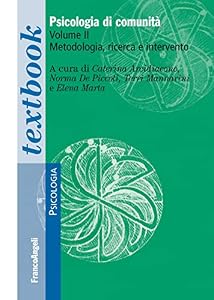 Psicologia di comunità. Metodologia, ricerca e intervento (Vol. 2)