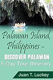 Palawan Island, Philippines - Discover Palawan 5-Day Tour Itinerary