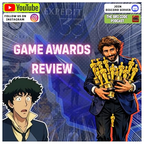 Game Awards 2025 - Review | The Bro Code Podcast