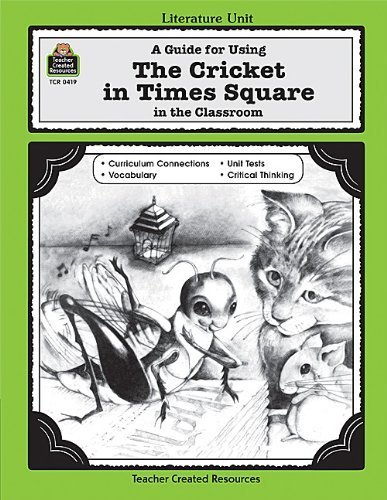 A Guide for Using The Cricket in Times Square in the Classroom (Literature Units) by Onion, Susan (2004) Paperback