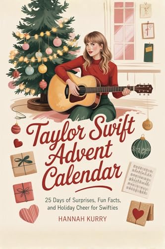 Image of Taylor Swift Advent Calendar: 25 Days of Surprises, Fun Facts, and Holiday Cheer for Swifties