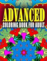 ADVANCED COLORING BOOK FOR ADULT - Vol.5: advanced coloring books 151766036X Book Cover