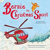 Bernie the Christmas Spirit & The Wales Air Ambulance