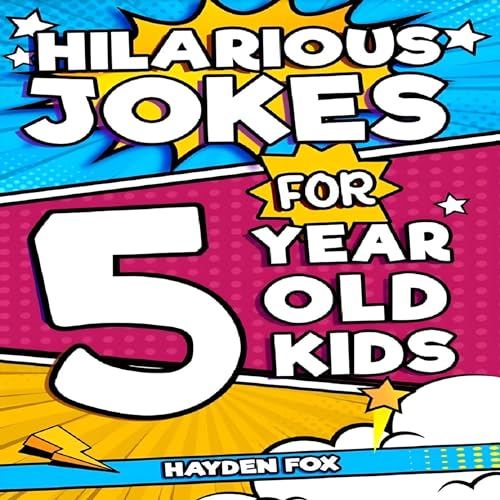Audiobook: Hilarious Jokes for 5 Year Old Kids by Hayden Fox episode artwork