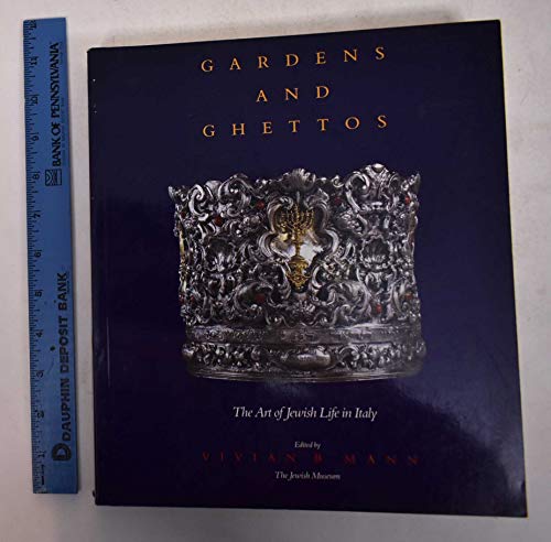 Gardens and Ghettos: The Art of Jewish Life in ... 0520068254 Book Cover