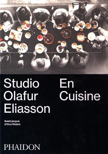 Studio Olafur Eliasson : En Cuisine 
