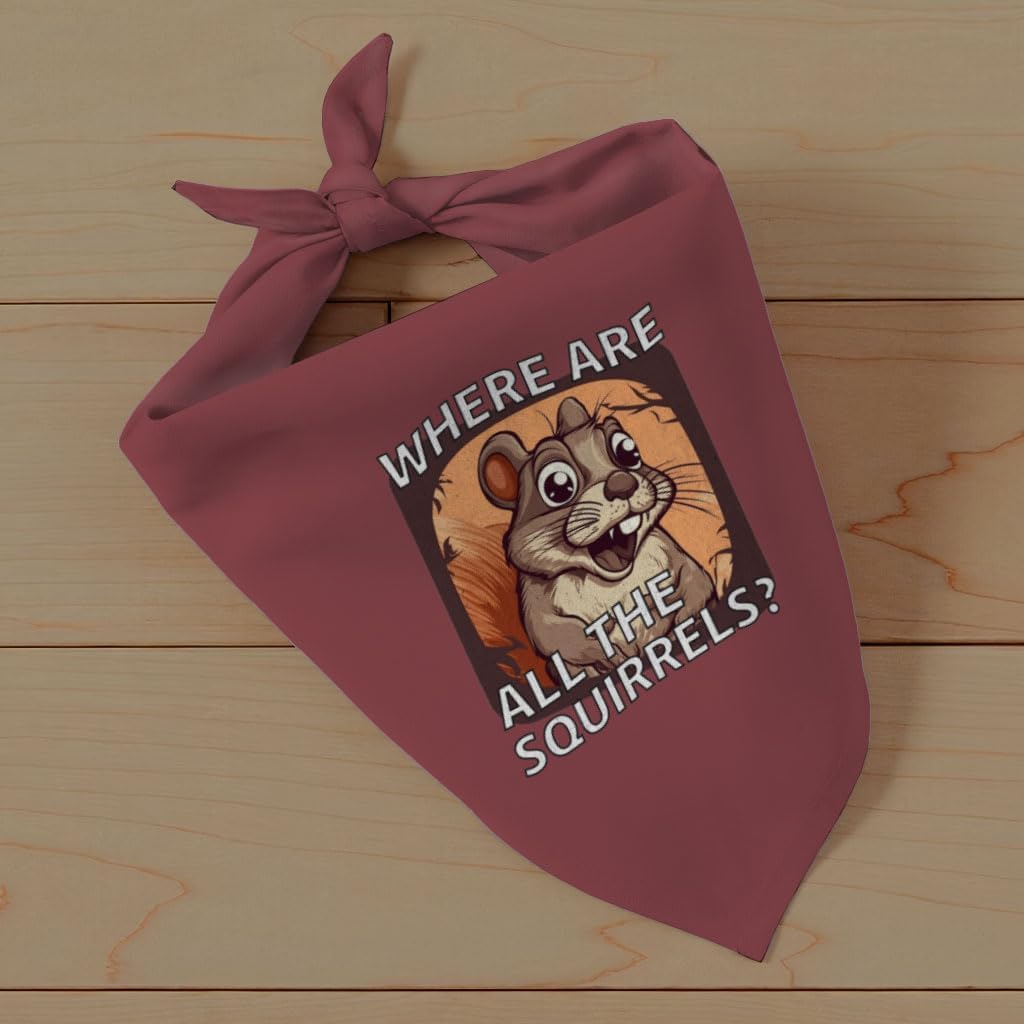 Where are All The Squirrels Pet Bandana - Dog Gifts - Gifts for Squirrel Lovers - L