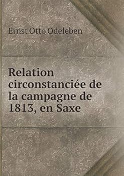 Paperback Relation circonstanci?e de la campagne de 1813, en Saxe Book