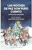 Las noches de paz son puro cuento: Antología navideña