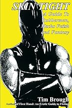 Skin Tight: Rubbermen, Macho Fetish and Fantasy