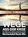 Produktbild WEGE AUS DER KRISE: Nutze STRESS als positive ENERGIE und CHANCE für neue WEGE!