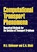 Computational Transport Phenomena