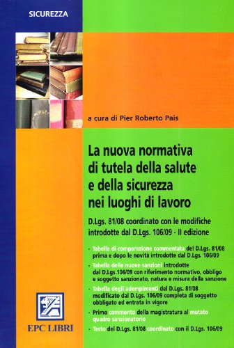 La nuova normativa di tutela della salute e della sicurezza nei luoghi di lavoro