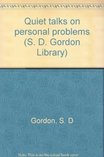 Quiet talks on personal problems (S. D. Gordon ... 0801037522 Book Cover