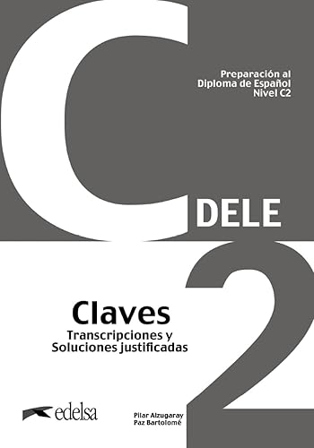 Preparación al DELE C2 Claves. Nueva edición (Preparación al Diploma de Español)