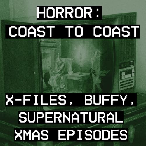 #20 X-Files, Buffy, and Supernatural Christmas Episodes