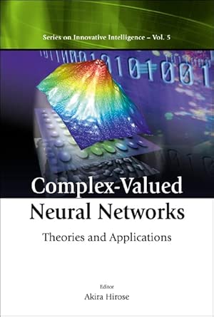 Complex-valued Neural Networks: Theories and Applications book cover