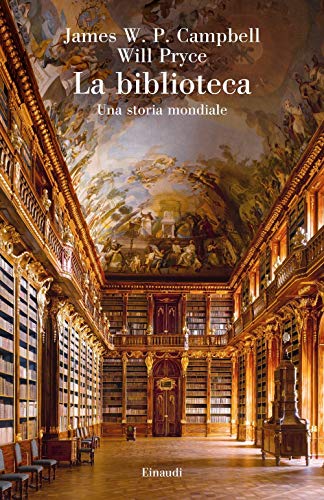 La Biblioteca. Una Storia Mondiale