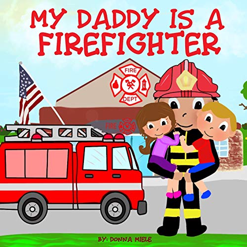 Image of My Daddy is a Firefighter