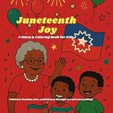 juneteenth joy: a story & coloring book for kids
