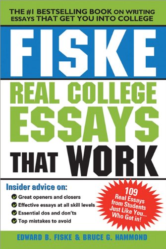 Fiske Real College Essays That Work Paperback – August 1, 2009