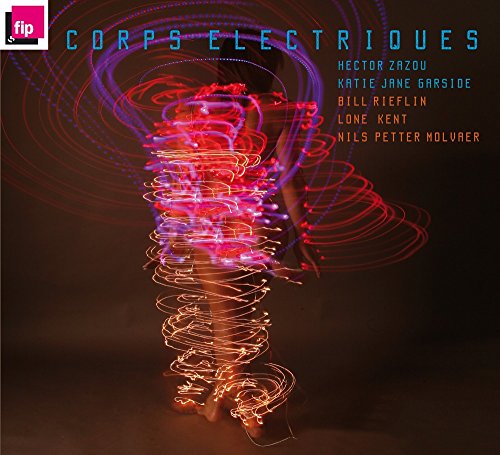 Zazou Hector / Corps Électriques